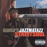 Guru's Jazzmatazz - Streetsoul