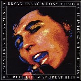 Bryan Ferry - Street Life: 20 Greatest Hits