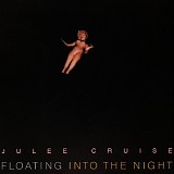 Julee Cruise - Floating into the Night