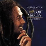 Bob Marley & The Wailers - Natural Mystic: The Legend Lives On