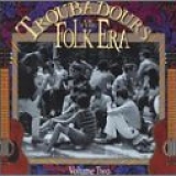 Various artists - Troubadours of the Folk Era, Vol. 2