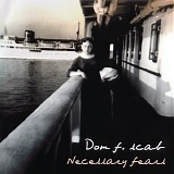 Dom F. Scab - Necessary Fears