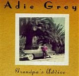 Grey, Adie - Grandpa's Advice