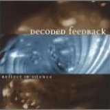 Decoded Feedback - Reflect In Silence single