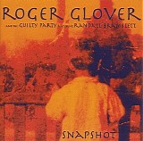Roger Glover (& The Guilty Party Feat. Randall Burnett) - Snapshot