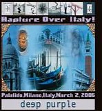 Deep Purple - Rapture Over Italy! - Milano Italy 2006