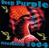 Deep Purple - Milwaukee 2004