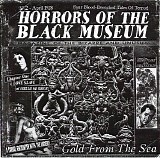 Horrors Of The Black Museum - Gold From The Sea