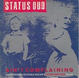 Status Quo - Ain't Complaining