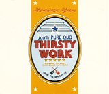 Status Quo - Thirsty Work