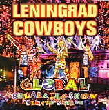 Leningrad Cowboys - Global Balalaika Show