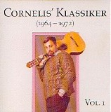 Cornelis Vreeswijk - Cornelis' klassiker (1964-1972) Vol.1