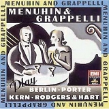 Yehudi Menuhin & StÃ©phane Grappelli - Menuhin & Grappelli Play Berlin, Kern, Porter and Rodgers & Hart