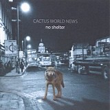 Cactus World News - No Shelter