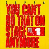 Frank Zappa - You Can't Do That On Stage Anymore Vol.1