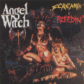 Angel Witch - Screamin' 'N' Bleedin'