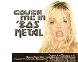 Various artists - Cover Me in 80s Metal
