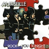 Marseille - Rock You Tonight