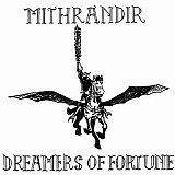Mithrandir - Dreamers of Fortune