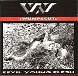 :Wumpscut: - Eevil Young Flesh