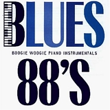 Various artists - Blues 88's: Boogie Woogie Piano Instrumentals