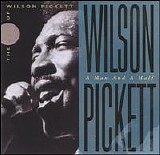 Wilson Pickett - A Man And A Half