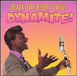 Various artists - Black Top Blues Vocal Dynamite!