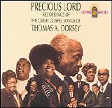 Various Artists - Precious Lord: Recordings of the Great Gospel Songs of Thomas A. Dorsey