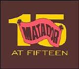Various artists - Matador At Fifteen