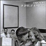John Prine - In Spite of Ourselves
