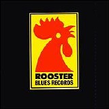 Various Artists - Rooster Blues Records 1980-2000
