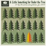Various artists - A Little Something For Under The Tree 2004