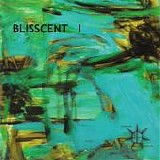 Various artists - Blisscent I
