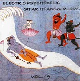 Various artists - Electric Psychedelic Sitar Headswirlers Vol. 9