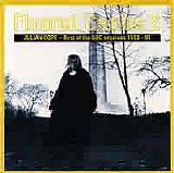 Julian Cope - Floored Genius 2: Julian Cope - Best of the BBC Sessions 1983-9