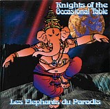 Knights of the Occasional Table - Les Elephants du Paradis