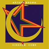 Arthur Brown's Kingdom Come - Kingdom Come