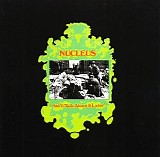 Nucleus - We'll Talk About It Later