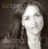 Lori Greco - Waiting