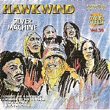 Hawkwind - Silver Machine: Biographic Edition
