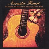 Various artists - Acoustic Heart: Acoustic Guitar Masters
