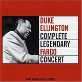 Duke Ellington - Complete Legendary Fargo Concert