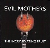 Evil Mothers - Beatings (The Incriminating Fruit)