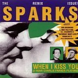 Sparks - When I Kiss You (I Hear Charlie Parker Playing) single