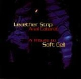 LeÃ¦ther Strip - Anal Cabaret: A Tribute To Soft Cell