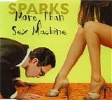 Sparks - More Than A Sex Machine single