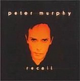 Peter Murphy - Recall