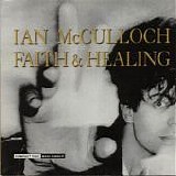 Ian McCulloch - Faith & Healing single