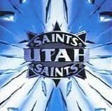 Utah Saints - Utah Saints (UK)