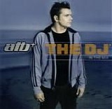 ATB - The DJ In The Mix